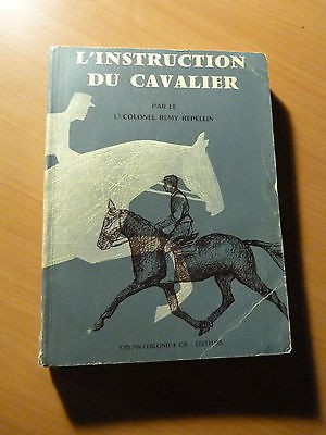 L'instruction du cavalier d'après les grands écuyers-Cheval-Militaria-1958