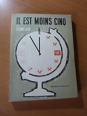 Il est moins cinq. Propagande et infiltration soviétiques-URSS-Suzanne Labin