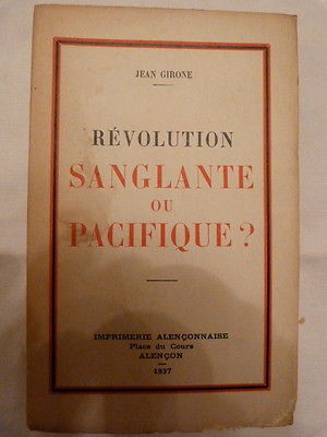 Jean Girone-Révolution sanglante ou pacifique ? 1937