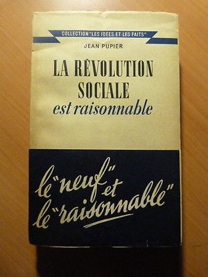 Jean Pupier-La révolution sociale est raisonnable-1945