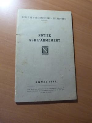 Ecole de sous-officiers-Strasbourg. Notice sur l'armement. 1949