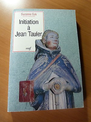 Initiation à Jean Tauler-Suzanne Eck-Mystiques Rhénans-1994