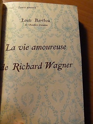 La vie amoureuse de Richard Wagner-Louis Barthou-Reliure pleine peau