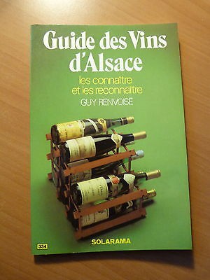 Guide des vins d'Alsace. Les connaiters et les reconnaitre-1983