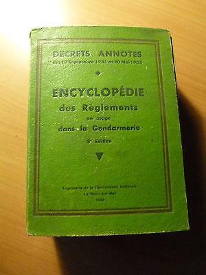 Encyclopédie des règlements en usage dans la gendarmerie-8ème édition-1949
