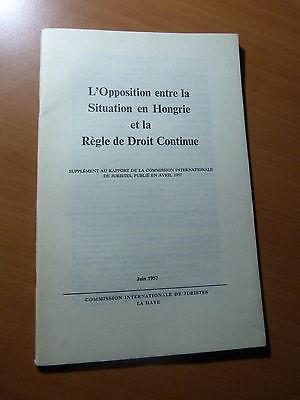 L'opposition entre la situation en Hongrie et la règle de droit continue-1957