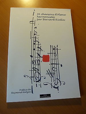 36 chansons d'Alsace harmonisées par Bernard Riedin-Partitions musicales