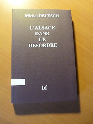 Michel Deutsch-L'Alsace dans le désordre-1993