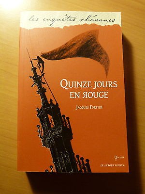 Fortier Jacques-Quinze jours en rouge. Les enquêtes Rhénanes-2011