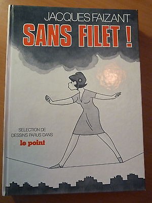 Le Point-1980-Caricature satirique-Politique-Jacques Faizant-Sans filet !