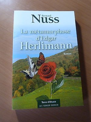 Bernard Nuss-La métamorphose d'Edgar Herlimann-Roman-Alsace-2011