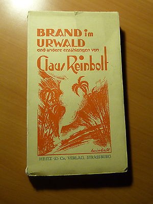Brand im Urwald und andere erzählungen von Claus Reinbolt-Alsace-Strasbourg-1930