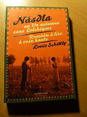 Näsdla ou un automne sans colchiques-Roman à lire à voix haute-Louis Schittly