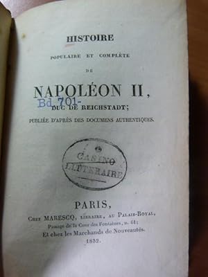 Histoire populaire et complète de Napoléon II, Duc de Reichstadt. 1832