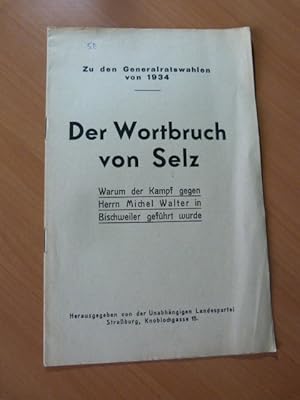 Der Wortbruch von Selz. Seltz. Alsace- Election conseil général de 1934