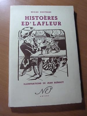 Patois Chti. Droyerre Edgar. Histoères Ed'lafleur. Picardie. Amiens