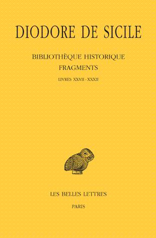Bibliothèque historique - Fragments Tome III Livres XXVII-XXXII - Diodore de Sicile