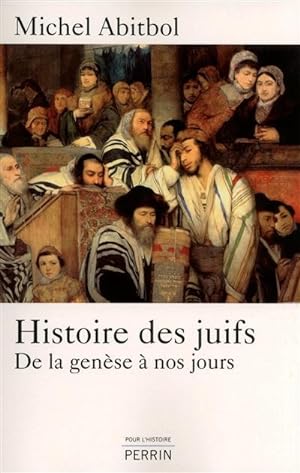 Histoire des Juifs : de la Genèse à nos jours
