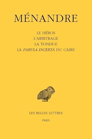 Tome II, Le Héros, L'arbitrage, La Tondue, La Fabula Incerta du Caire