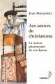 Aux sources du christianisme. La notion pharisienne de révélation.