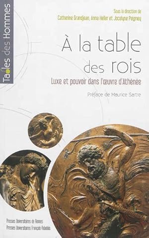 À la table des rois. Luxe et pouvoir dans l'oeuvre d'Athénée