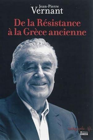 De la Résistance à la Grèce ancienne