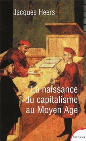 La naissance du capitalisme au Moyen Âge
