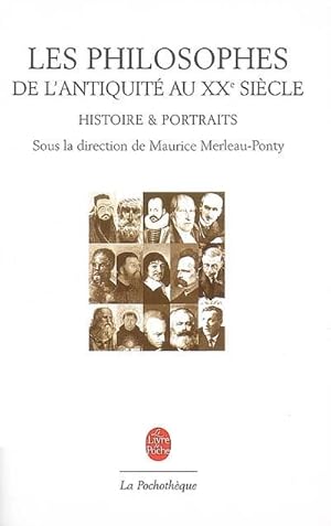 Les philosophes de l'Antiquité au XXe siècle. Histoire et portraits