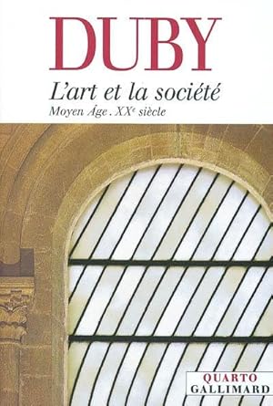 L'ART ET LA SOCIETE ; MOYEN AGE-XX SIECLE