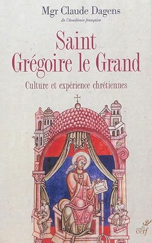 Saint Grégoire le Grand. Culture et expériences chrétienne