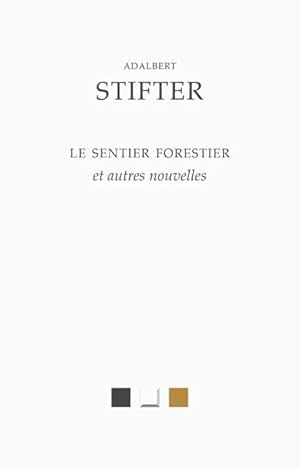 Le sentier forestier et autres nouvelles