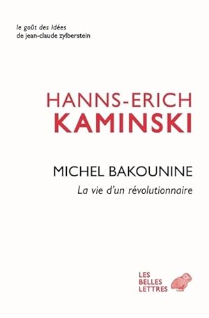 Bakounine,le vie d'un révolutionnaire