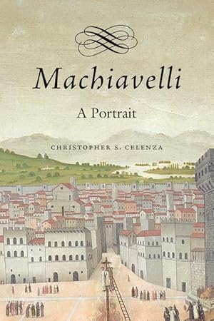 Machiavelli. A Portrait