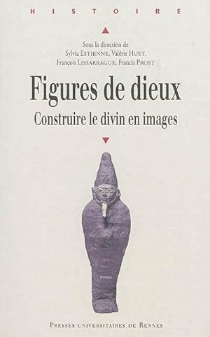 Figures de Dieux : Construire le divin en images