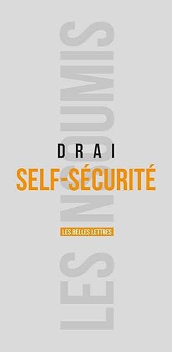 Self-sécurité. Le retour de l'individu dans la sécurité