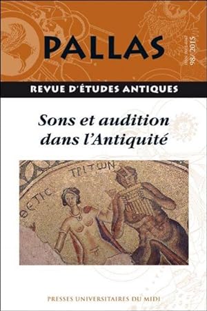 Pallas n°98 : Sons et auditions dans l'Antiquité