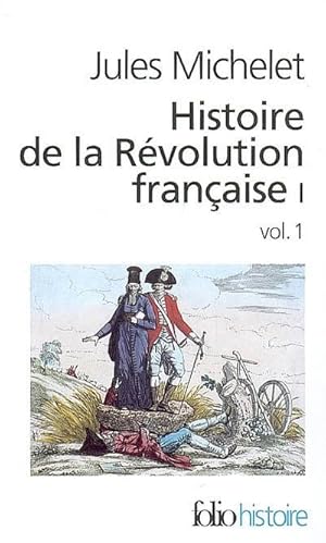 Histoire de la Révolution française Tome 1, Volume 1
