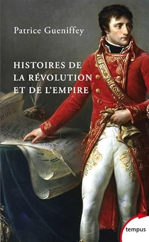 Histoires de la Révolution et de l'Empire