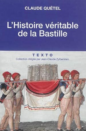 L'Histoire véritable de la Bastille