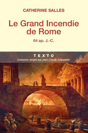 Le grand incendie de Rome. 64 apr. J.-C.