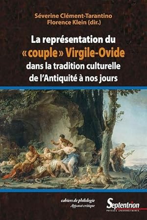 La représentation du couple Virgile-Ovide dans la tradition culturelle de l'Antiquité à nos jours.