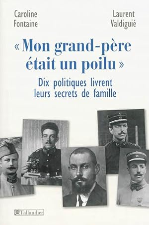 "Mon grand-père était un poilu". Dix politiques livrent leurs secrets de famille