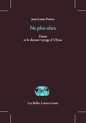 Ne plus ultra: Dante et le dernier voyage d'Ulysse