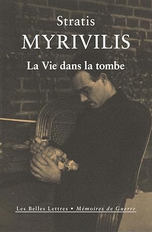 La vie dans la tombe. Le livre de la guerre