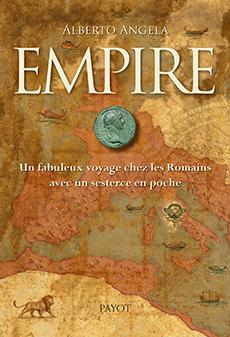 Empire : Un fabuleux voyage chez les Romains avec un sesterce en poche