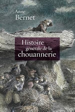 Histoire Générale de la Chouannerie