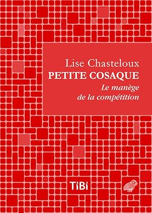 Petite cosaque. Le manège de la compétition