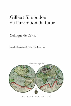 Gilbert Simondon ou l'invention du futur. Colloque de Cerisy