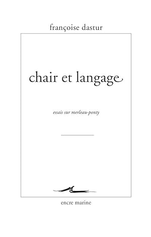 Chair et langage: Essais sur Merleau Ponty