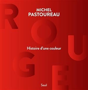 Rouge. Histoire d'une couleur